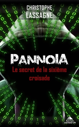 Pannoia. Le secret de la sixième croisade
