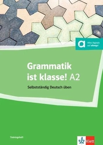 Grammatik ist klasse A2. Selbstständing Deutsch üben