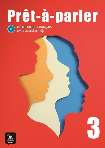 Méthode de Français Prêt-à-parler 3. Edition 2024