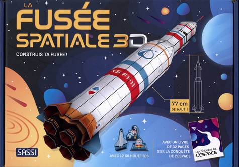 La fusée spatiale 3D. Construis ta fusée ! Avec 12 silhouettes et 1 livre