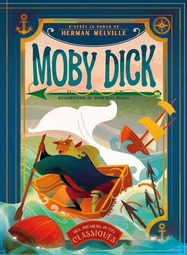 Moby Dick. Mes premiers petits classiques