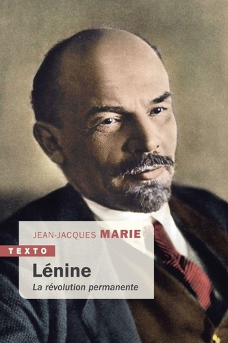 Lénine. La révolution permanente