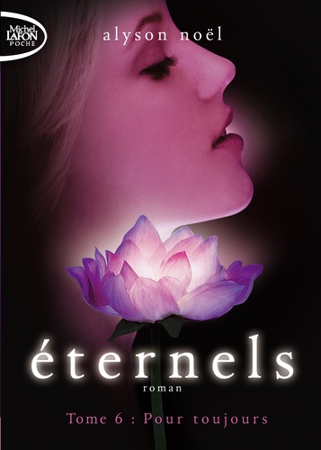 Eternels Tome 6 : Pour toujours