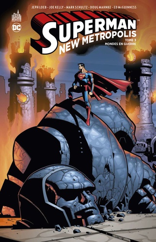 Superman New Metropolis Tome 3 : Mondes en guerre