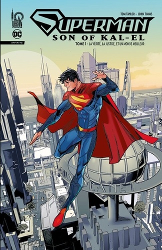 Superman - Son of Kal-El Tome 1 : La vérité, la justice, et un monde meilleur