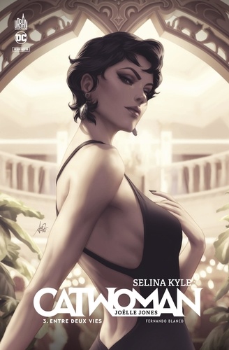 Sélina Kyle : Catwoman Tome 3 : Entre deux vies