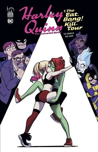 Harley Quinn - The Animated Series Tome 1 : The Eat. Bang ! Kill. Tour
