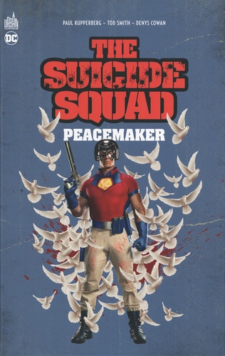 Suicide Squad : Peacemaker