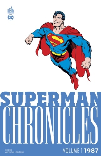 Superman Chronicles Volume 1 : 1987