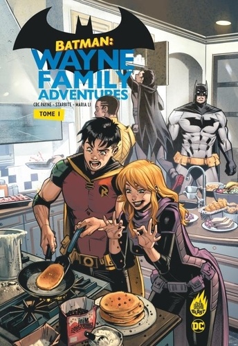 Batman : Wayne Family Adventures. Tome 1