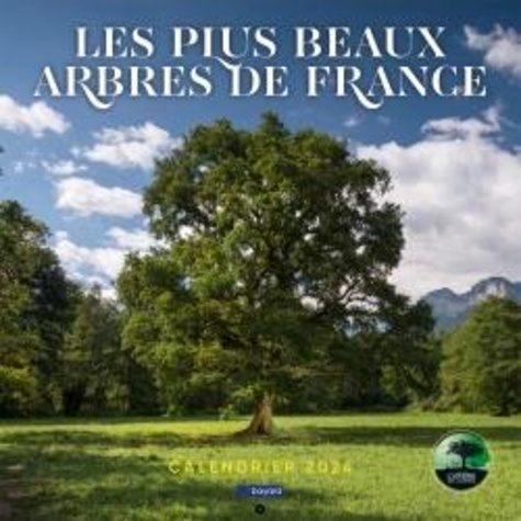 Calendrier des plus beaux arbres de France. Edition 2024