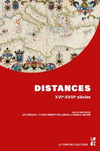 Distances. XVIe-XVIIIe siècles