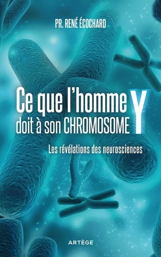 Le chromosome Y va-t-il disparaitre ?. Ce qu'en disent les neurosciences