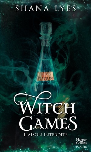 Witch Games. Liaison interdite