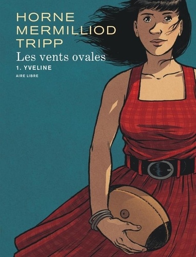 Yveline. Les vents ovales, Tome 1