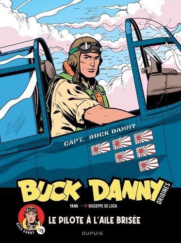 Buck Danny Origines Tome 1 : Le pilote à l'aile brisée