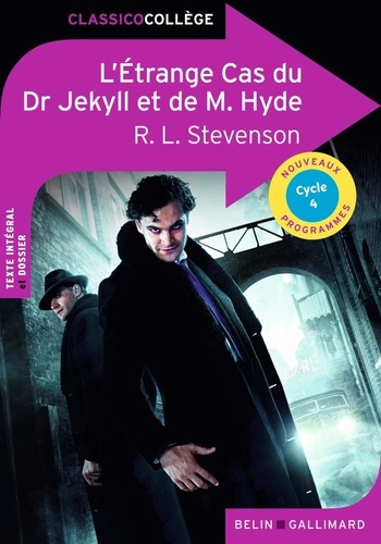 L'Etrange Cas du Dr Jekyll et de M. Hyde. Cycle 4