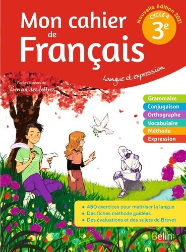 Francais 3e Langue et expression Mon cahier de français. Edition 2021