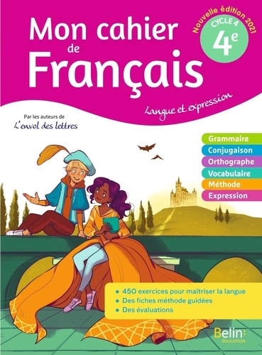 Francais 4e Langue et expression Mon cahier de français. Edition 2021