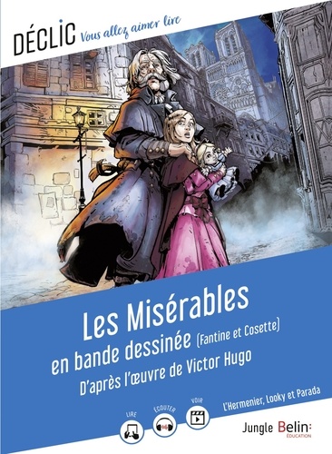 Les Misérables en bande dessinée. (Fantine et Cosette)