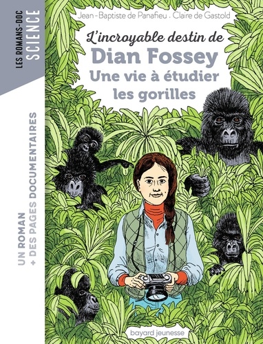 L'incroyable destin de Dian Fossey. Une vie à étudier les gorilles