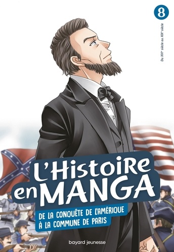 L'histoire en manga Tome 8 : De la conquête de l'Amérique à la Commune de Paris