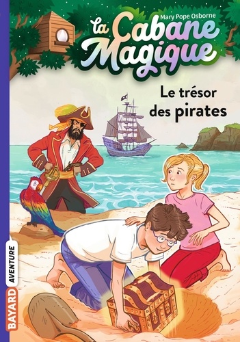 La cabane magique Tome 4 : Le trésor des pirates