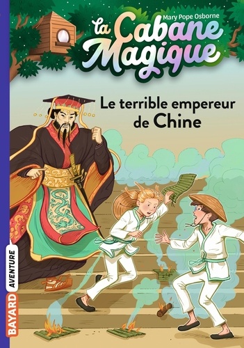 La cabane magique Tome 9 : Le terrible empereur de Chine