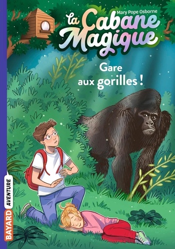 La cabane magique Tome 21 : Gare aux gorilles !