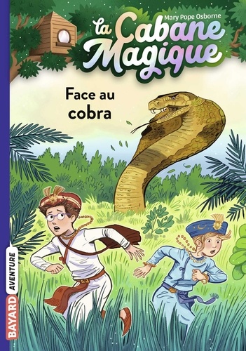 La cabane magique Tome 40 : Face au cobra