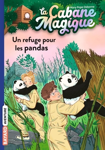 La cabane magique Tome 43 : Un refuge pour les pandas