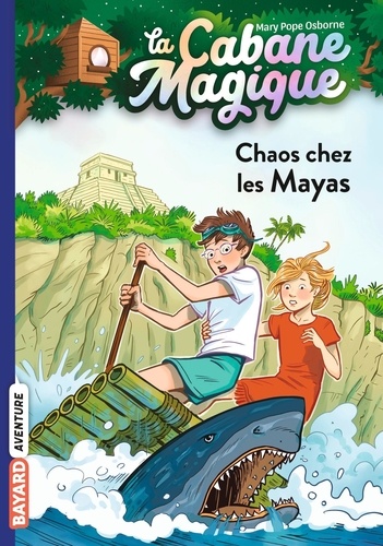 La cabane magique Tome 48 : Chaos chez les Mayas