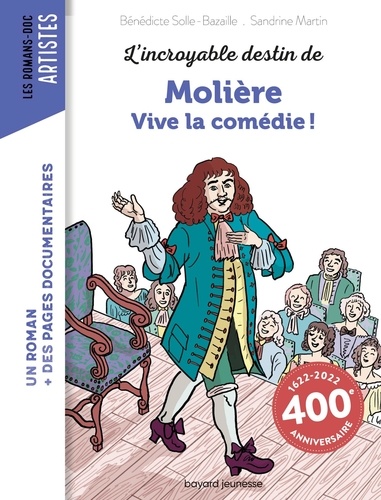 L'incroyable destin de Molière. Vive la comédie !
