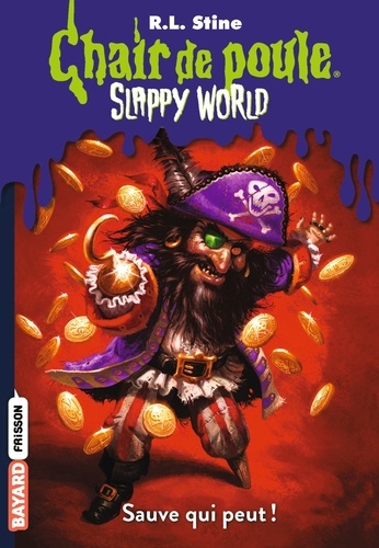 Chair de poule - Slappy world Tome 2 : Sauve qui peut !