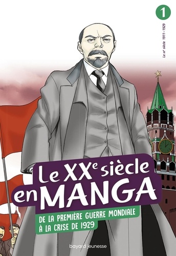 Le XXe siècle en manga Tome 1 : De la 1ère Guerre mondiale à la crise de 1929