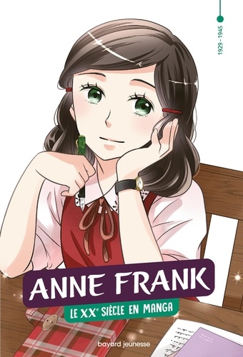 Le XXe siècle en manga Tome 4 : Anne Frank. 1929-1945