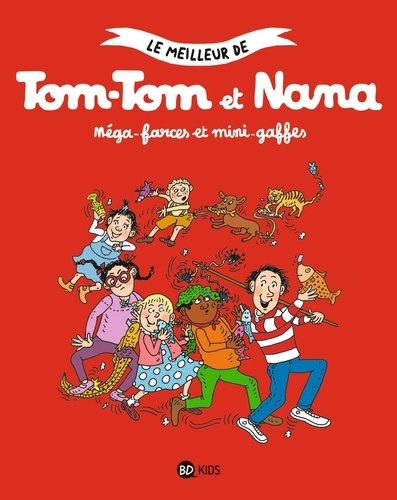 Tom-Tom et Nana Tome 1 : Méga-farces et mini-gaffes