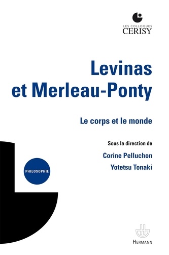 Levinas et Merleau-Ponty. Le corps et le monde