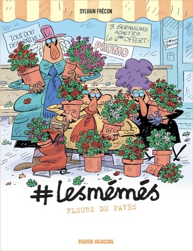 #LesMémés Tome 4 : Fleurs de pavés