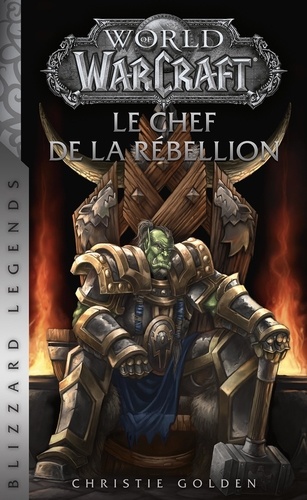 World of Warcraft Tome 2 : Le chef de la rébellion
