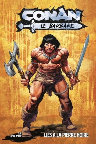 Conan le barbare Tome 1 : Liés à la pierre noire