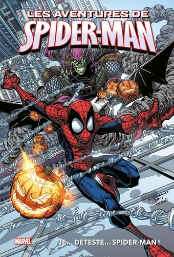 Marvel  - Les aventures de Spider-Man : Je... déteste... Spider-Man !