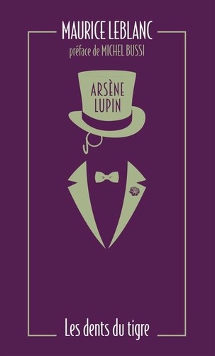 Arsène Lupin Tome 9 : Les dents du tigre. Edition collector