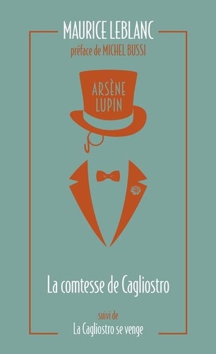 Arsène Lupin Tome 10 : La Comtesse de Cagliostro. La Cagliostro se venge, Edition collector