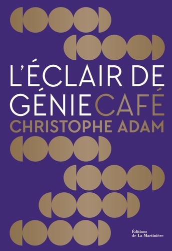 L'Éclair de génie Café. Pâtisserie créative et ludique