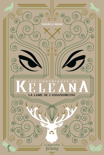 Keleana : Les chroniques de Keleana. La lame de l'Assassineuse