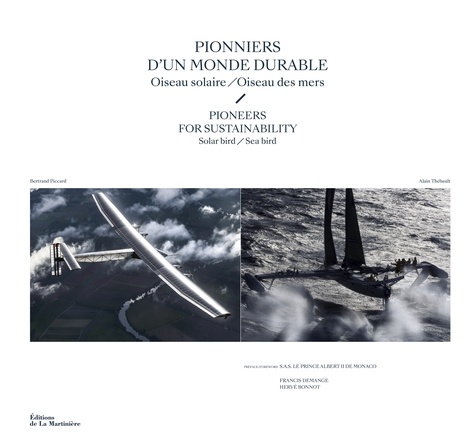 Pionniers d'un monde durable. Oiseau solaire, Oiseau des mers, Edition actualisée, Edition bilingue français-anglais