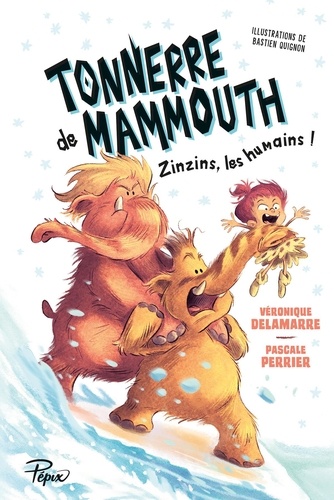 Tonnerre de mammouth Tome 2 : Zinzins les humains !