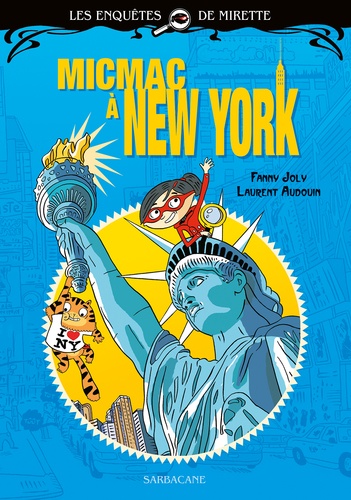 Les enquêtes de Mirette - Micmac à New York. Edition Premiers Romans
