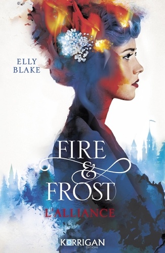 Fire & Frost Tome 1 : L'alliance